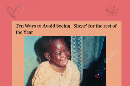 Ten Ways to Avoid 'Shege' for the rest of the Year